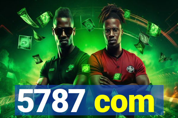 5787 com